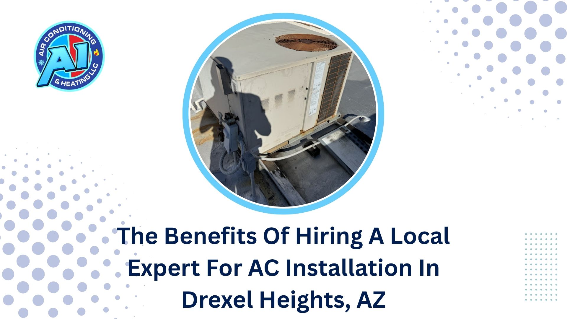 The Benefits Of Hiring A Local Expert For AC Installation